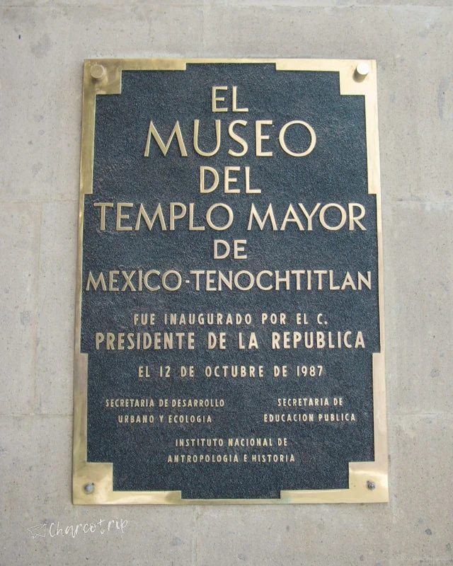 placa de la entrada Museo del Templo Mayor